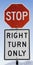 Stop Sign and Right Turn Only