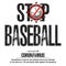 Stop soccer. Coronavirus sign with baseball ball