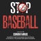 Stop soccer. Coronavirus sign with baseball ball