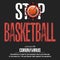 Stop soccer. Coronavirus sign with basketball ball