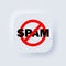 Stop spam icon. Vector. No spam sign. Prohibition sign. Banning spam. Neumorphic UI UX white user interface web button.