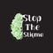 Stop the stigma mental health awareness t-shirt design