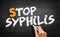 Stop Syphilis text on blackboard