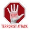 Stop terrorist attack conceptual illustration. Open hand with the text stop terrorist attack