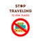 Stop traveling to risk places text COVID-19. Pandemic stop. Coronavirus prevention. Suitcase with red stop sign Vector