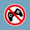 Stop video games. Ban Gamepad red sign. Prohibited joystick. Vintage video game gadget. console accessory