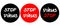 Stop virus sticker, attention signs during dangerous times with illness, virus and quarantine. Remember to be safe