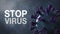Stop Virus - Word Corona Virus Banner Dark Blue Isolated with Color Background. Microbiology And Virology Concept Covid-19. Virus