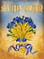 Stop War card, Bouquet of yellow blue flowers with wheat,