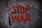 Stop war graffiti on the wall