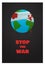 Stop the War. Peace on Earth Poster. Vector Illustration