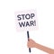 Stop war placard. Hand with protest campaign. Vector illustration
