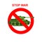 Stop War. Red Forbidding character. Battle tank crossed out red