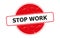 Stop work stamp on white