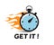 Stopwatch with fire flame vector icon , get it motivation text