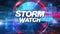 Storm Watch - Broadcast TV Graphics Title