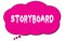 STORYBOARD text written on a pink thought bubble