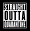 Straight Outta Quarantine.