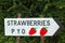 Strawberries pick your own wooden sign