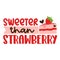 Strawberry lettering for greeting card design, signs, sport illustration. Festive decoration, t shirt design.