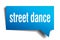 Street dance blue 3d speech bubble