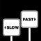 Street Sign the Direction Way to Fast versus Slow icon isolated on dark background