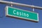 Street sign showing the word casino.