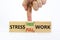 Stress free work symbol. Doctor turns a cube and changes words `stress full work` to `stress free work`. Beautiful white