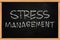 Stress Management Chalk Writing on Blackboard