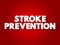 Stroke prevention text quote, concept background