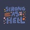 Strong as hell girl power quote flat illustration