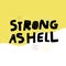 Strong as hell slang girl power slogan