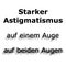 strong astigmatism blurred vision german