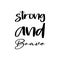 strong and brave black letter quote