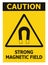 Strong Magnetic Field Caution Sign Isolated Text Label, Hazard Safety Attention, Danger Risk Warning Concept, Yellow Black Notice
