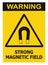 Strong Magnetic Field Warning Sign Isolated Text Label, Hazard Safety Caution Attention Danger Risk Concept, Yellow Black Notice