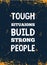 Strong people quote poster design for any purposes. Positive inspiration. Trendy texture. Gym wallpaper.