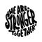 We Are Strong Together. Bible Quote