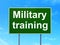 Studying concept: Military Training on road sign background