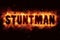 Stunt stuntman text on fire flames explosion burning