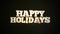 Stylish and festive golden Happy Holidays on black background