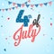 Stylish text 4th of July, bunting decoration. American Independence Day concept.