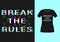 Stylish trendy slogan break the rules t-shirt