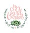 Stylish vector lettering card with text - My secret garden.