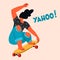 Stylish vector template with a young woman skateborder and yahoo text. Girl power illustration.