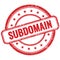 SUBDOMAIN text on red grungy round rubber stamp