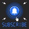 Subscribe now message with cursors around bell sign
