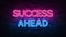 Success ahead neon sign. purple and blue glow. neon text. Brick wall lit by neon lamps. Night lighting on the wall. 3d