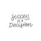 Success decision calligraphy quote lettering sign