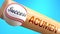 Success in life depends on acumen - pictured as word acumen on a bat, to show that acumen is crucial for successful business or